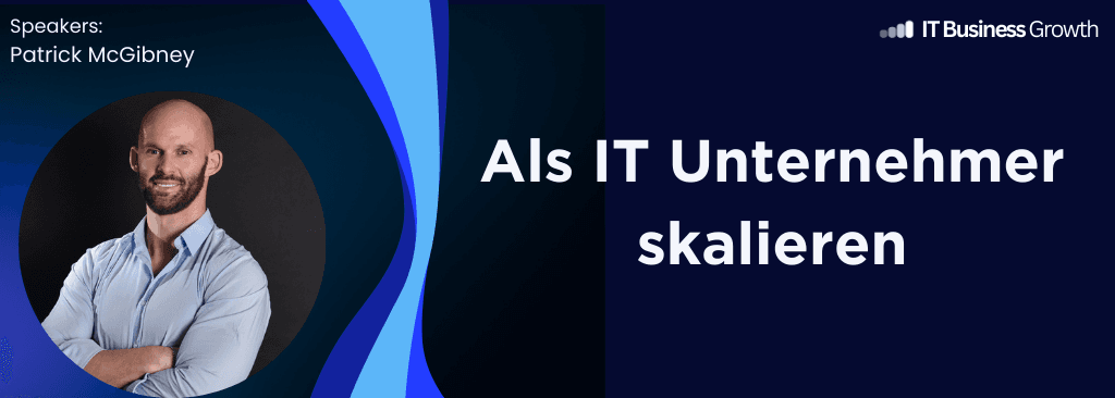 Tag 1: als IT Unternehmer skalieren